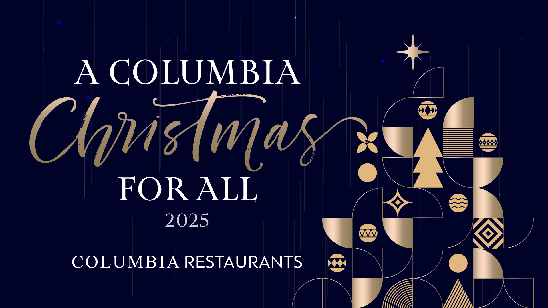 A Columbia Christmas for All: Η Columbia Restaurants χαρίζει στα φετινά Χριστούγεννα την πιο λαμπερή, διασκεδαστική και γευστική τους εκδοχή